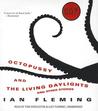 Octopussy and the Living Daylights: And Other Stories