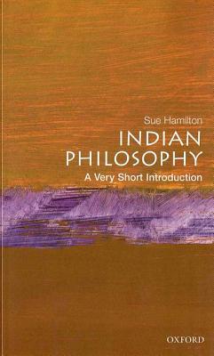 Indian Philosophy: A Very Short Introduction por Sue Hamilton