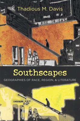 southscapes-geographies-of-race-region-and-literature