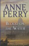 Blood on the Water (William Monk, #20)