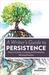 A Writer's Guide to Persistence How to Create a Lasting and Productive Writing Practice by Jordan E. Rosenfeld