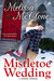 Mistletoe Wedding (Montana Born Christmas #2) by Melissa McClone