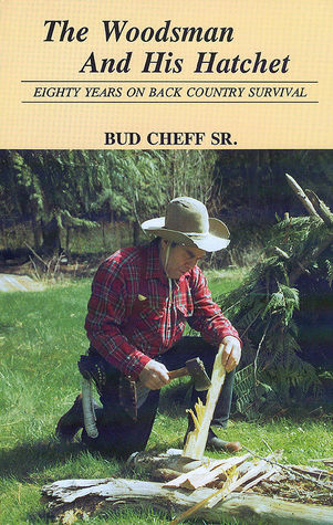 The Woodsman and His Hatchet: Eighty Years on Back Country Survival