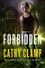 Forbidden (Luna Lake, #1) by Cathy Clamp