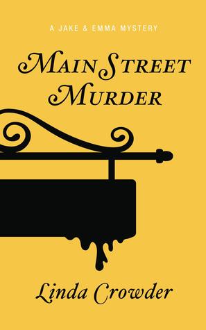 Main Street Murder by Linda Crowder