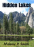 Hidden Lakes by Melanie P. Smith