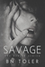 Savage (The Healer Series, #3) by B.N. Toler