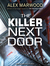 The Killer Next Door by Alex Marwood