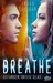 Breathe - Gefangen unter Glas (Breathe, #1) by Sarah Crossan