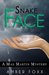Snake Face (Mae Martin Mysteries, #3) by Amber Foxx