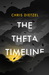 The Theta Timeline by Chris Dietzel