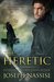 Heretic (Templar Chronicles, #1) by Joseph Nassise