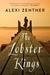 The Lobster Kings by Alexi Zentner