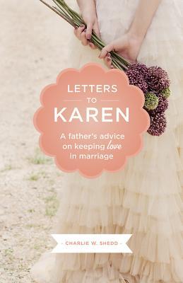 letters-to-karen-a-father-s-advice-on-keeping-love-in-marriage