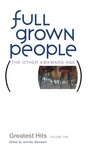 Full Grown People: Greatest Hits, Volume One cover