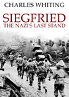Siegfried: The Nazis' Last Stand cover
