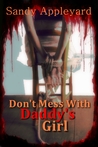 Don't Mess with Daddy's Girl cover