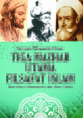 tiga mazhab utama filsafat islam ibnu sina suhrawardi tiga mazhab utama filsafat islam ibnu sina suhrawardi