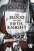 The Blood of The Fifth Knight (The Fifth Knight, #2) by E.M. Powell