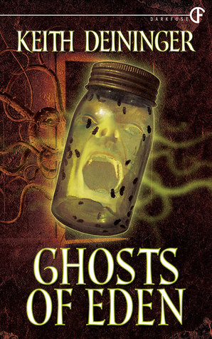 Ghosts of Eden by Keith Deininger
