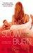 Slow Burn (Driven, #5) by K. Bromberg
