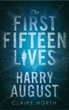 The First Fifteen Lives of Harry August cover