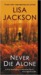 Never Die Alone (New Orleans, #8) by Lisa Jackson