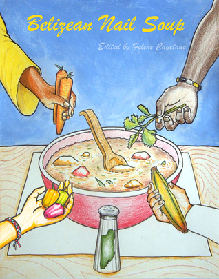 belizean-nail-soup-a-collection-of-short-stories