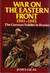 War On The Eastern Front 1941-1945 by James Lucas