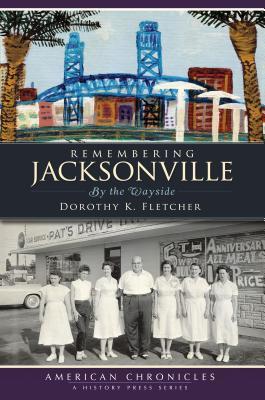 remembering-jacksonville-by-the-wayside
