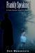 Frankly Speaking by Don Massenzio