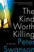 The Kind Worth Killing by Peter Swanson