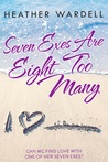 Seven Exes Are Eight Too Many (Seven Exes, #1)