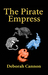 The Pirate Empress by Deborah Cannon