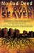 No Bad Deed by M. Ryan Seaver