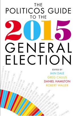 the-politicos-guide-to-the-2015-general-election