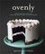 Ovenly Sweet and Salty Recipes from New York's Most Creative Bakery by Erin Patinkin