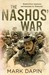 The Nashos' War Australia's national servicemen and Vietnam by Mark Dapin