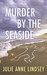 Murder by the Seaside by Julie Anne Lindsey