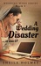 A Wedding Disaster... Or Was It? (Wedding Woes #1) by Sheila Holmes