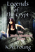 Legends Of The Crypt (The Molly Maddison Series, #2) by K.A. Young