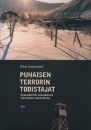 Punaisen terrorin todistajat: Neuvostoliitto suomalaisten leirivankien muistelmissa