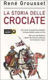 La storia delle crociate La storia delle crociate