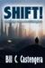 Shift! by Bill C. Castengera