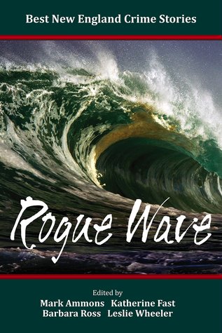 best-new-england-crime-stories-2015-rogue-wave