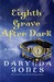 Eighth Grave After Dark (Charley Davidson, #8) by Darynda Jones
