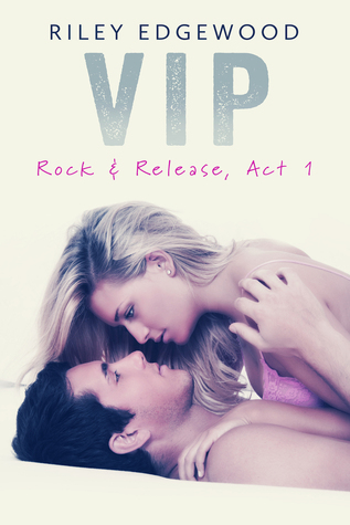 VIP (Rock & Release, Act #1)