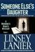 Someone Else's Daughter (Miranda's Rights, #1) by Linsey Lanier