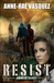 Resist by Anne-Rae Vasquez