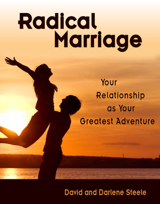 radical-marriage-your-relationship-as-your-greatest-adventure